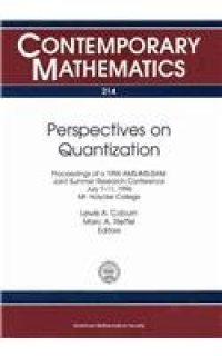 cover of the book Perspectives on Quantization: Proceedings of the 1996 AMS-IMS-SIAM Joint Summer Research Conference, July 7-11, 1996, Mt. Holyoke College