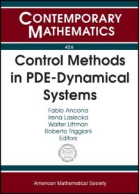 cover of the book Control Methods in Pde-dynamical Systems: Ams-ims-siam Joint Summer Research Conference Control Methods in Pde-dynamical Systems, July 3-7, 2005, Snow Bird, Utah