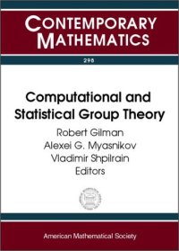 cover of the book Computational and Statistical Group Theory: Ams Special Session Geometric Group Theory, April 21-22, 2001, Las Vegas, Nevada, Ams Special Session ... April 28-29, 2001