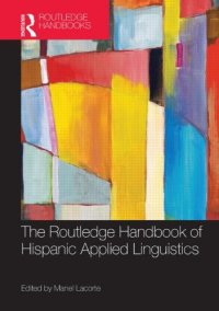 cover of the book The Routledge Handbook of Hispanic Applied Linguistics