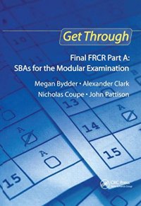 cover of the book Get Through Final FRCR Part A: SBAs for the Modular Examination