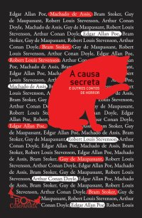 cover of the book A causa secreta e outros contos de horror