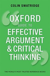 cover of the book Oxford Guide to Effective Argument and Critical Thinking