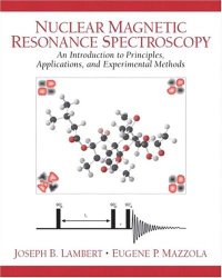 cover of the book Nuclear Magnetic Resonance Spectroscopy: An Introduction to Principles, Applications, and Experimental Methods 