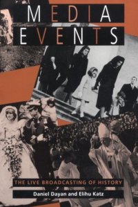 cover of the book Media Events: The Live Broadcasting of History