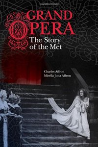 cover of the book Grand Opera: The Story of the Met