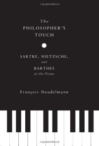 cover of the book The Philosopher's Touch: Sartre, Nietzsche, and Barthes at the Piano