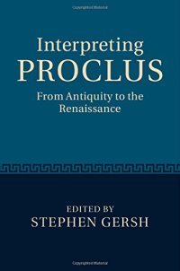 cover of the book Interpreting Proclus: From Antiquity to the Renaissance