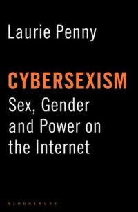 cover of the book Cybersexism: Sex, Gender and Power on the Internet