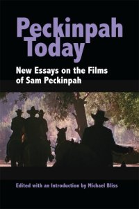 cover of the book Peckinpah Today: New Essays on the Films of Sam Peckinpah