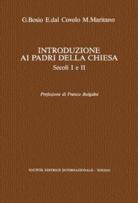 cover of the book Introduzione ai Padri della Chiesa. Secoli I e II