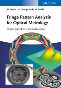 cover of the book Fringe Pattern Analysis for Optical Metrology: Theory, Algorithms, and Applications