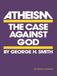 cover of the book Atheism: The Case Against God