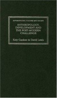 cover of the book Anthropology, Development and the Post-Modern Challenge