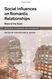 cover of the book Social Influences on Romantic Relationships: Beyond the Dyad