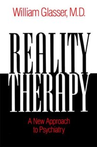 cover of the book Reality Therapy: A New Approach to Psychiatry