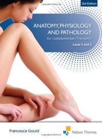 cover of the book Anatomy, Physiology, & Pathology Complementary Therapists Level 2/3 3E