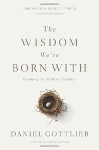 cover of the book The Wisdom We're Born With: Restoring Our Faith in Ourselves