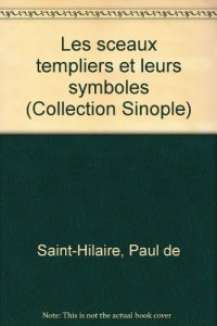 cover of the book Les sceaux templiers et leurs symboles