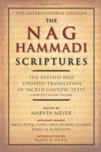 cover of the book The Nag Hammadi Scriptures: The Revised and Updated Translation of Sacred Gnostic Texts Complete in One Volume