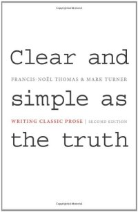 cover of the book Clear and Simple as the Truth: Writing Classic Prose (Second Edition)