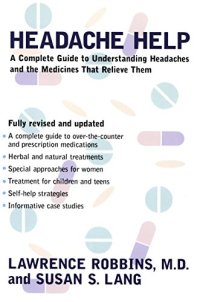 cover of the book Headache Help: A Complete Guide to Understanding Headaches and the Medications That Relieve Them