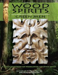 cover of the book Wood Spirits and Green Men: A Design Sourcebook for Woodcarvers and Other Artists