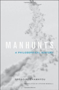 cover of the book Manhunts: A Philosophical History