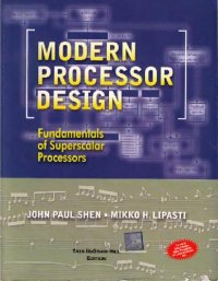 cover of the book Modern processor design: fundamentals of superscalar processors