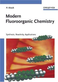 cover of the book Modern Fluoroorganic Chemistry: Synthesis, Reactivity, Applications