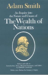 cover of the book The Wealth of Nations - An Inquiry Into the Nature and Causes of the Wealth of Nations