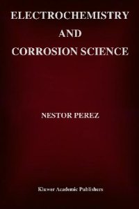 cover of the book Electrochemistry and corrosion