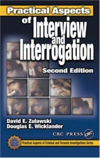 cover of the book Practical Aspects of Interview and Interrogation, Second Edition 