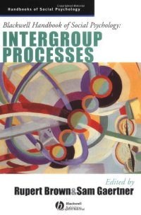 cover of the book Blackwell Handbook of Social Psychology - Intergroup Processes