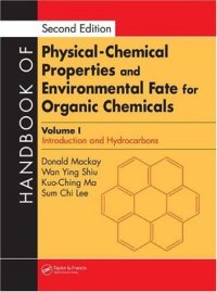cover of the book Handbook of Physical-Chemical Properties and Environmental Fate for Organic Chemicals. Introduction and Hydrocarbons