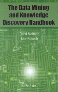 cover of the book Data Mining and Knowledge Discovery Handbook