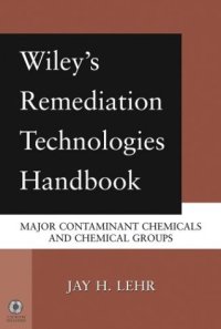 cover of the book Wiley's Remediation Technologies Handbook. Major Contaminant Chemicals and Chemical Groups