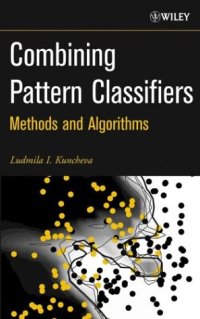 cover of the book Combining Pattern Classifiers: Methods and Algorithms