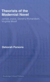 cover of the book Theorists of the Modern Novel - James Joyce, Dorothy Richardson, Virginia Woolf