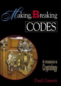 cover of the book Making, Breaking Codes: An Introduction to Cryptology