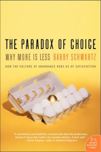 cover of the book The paradox of choice: why more is less