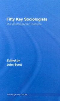 cover of the book Fifty Key Sociologists - The Contemporary Theorists