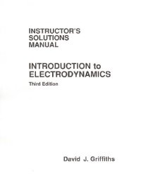 cover of the book Introduction to Electrodynamics — Instructor's Solutions Manual