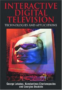 cover of the book Interactive digital television technologies and applications