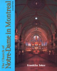 cover of the book The Church of Notre-Dame in Montreal: An Architectural History