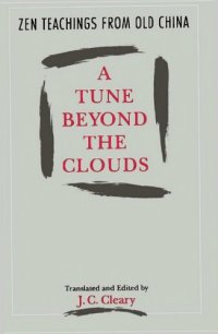 cover of the book A Tune Beyond the Clouds: Zen Teachings from Old China