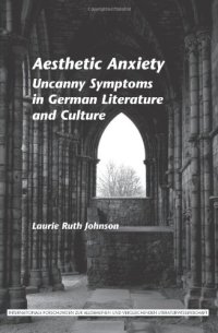 cover of the book Aesthetic Anxiety: Uncanny Symptoms in German Literature and Culture.