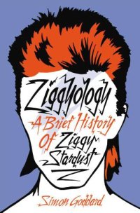 cover of the book Ziggyology - A Brief History of Ziggy Stardust