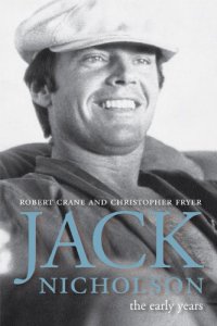 cover of the book Jack Nicholson: The Early Years