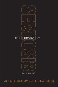 cover of the book The Primacy of Semiosis: An Ontology of Relations